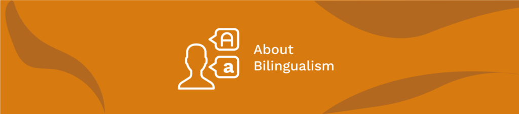 About bilingualism